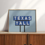Texas Y'all Billboard Blue Art Print - Tejas Country Club