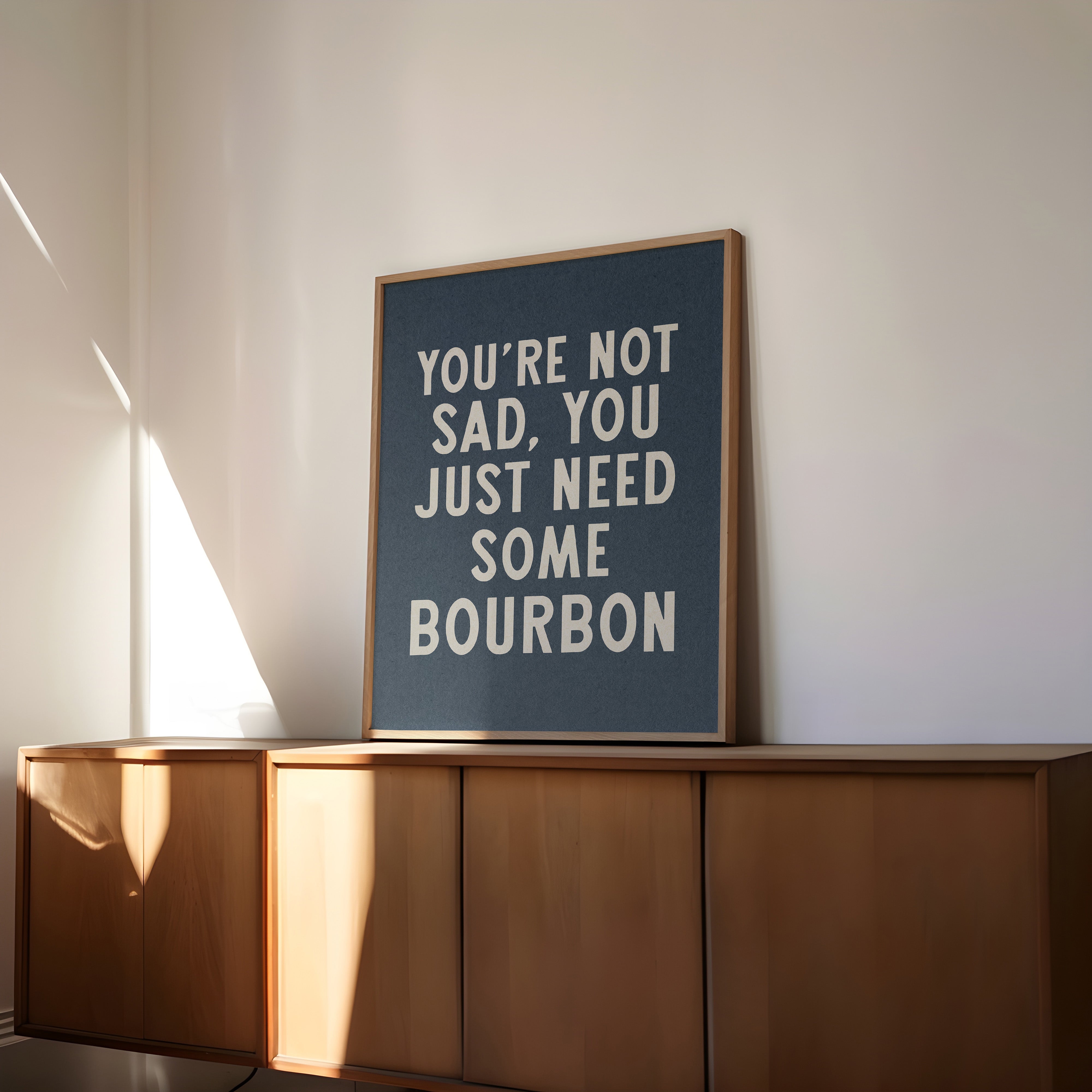 You're Not Sad You Just Need Some Bourbon Home Decor Art Print Poster - Tejas Country Club