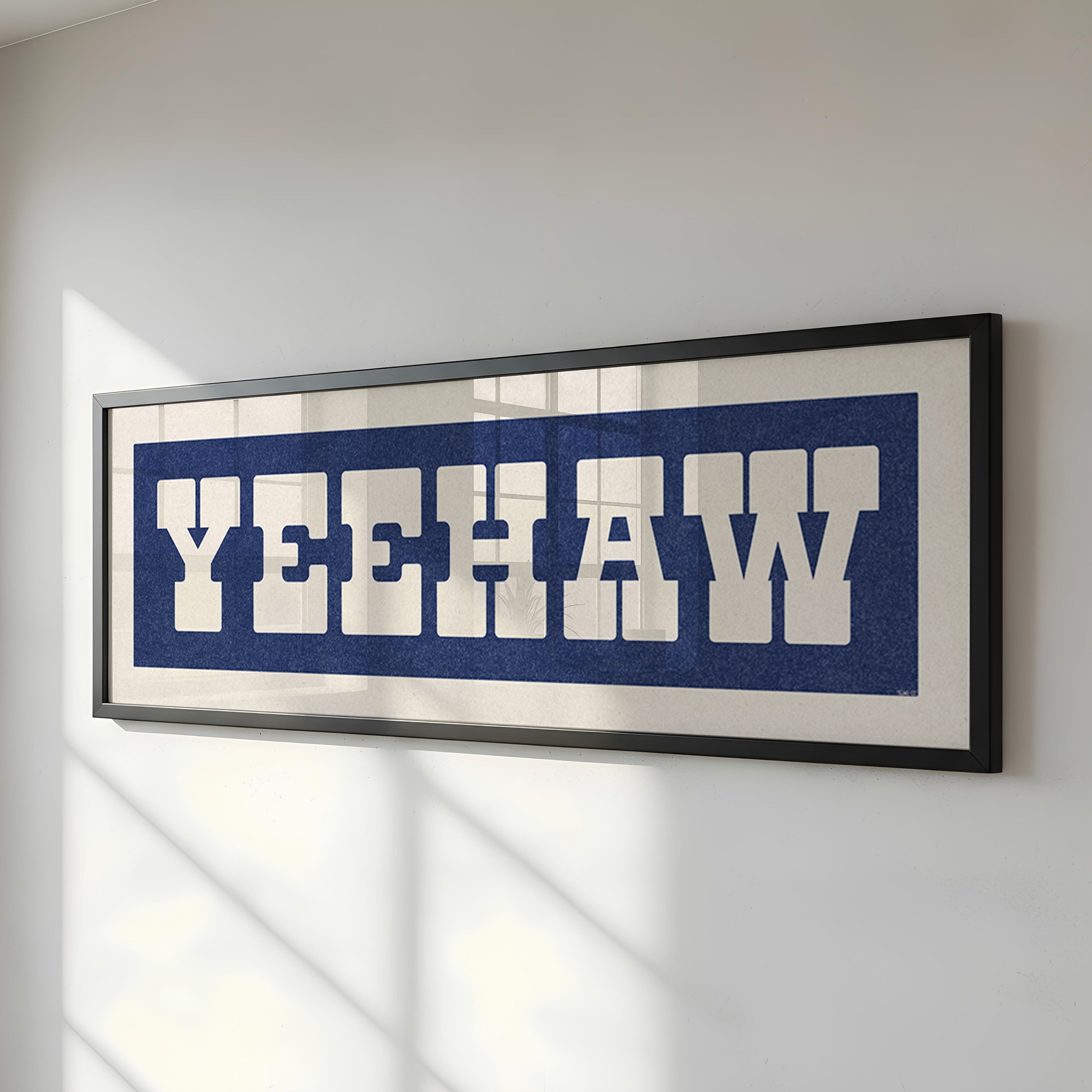 Framed YEEHAW Sign Blue & White Art Print - Tejas Country Club