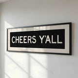 Framed Cheers Y'all Bus Scroll Sign - Tejas Country Club
