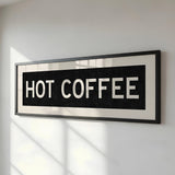 Framed Hot Coffee Bus Scroll Sign