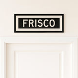 Framed Frisco Bus Scroll Sign