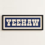 Framed YEEHAW Sign Blue & White Art Print - Tejas Country Club