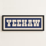 Framed YEEHAW Sign Blue & White Art Print - Tejas Country Club