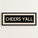 Framed Cheers Y'all Bus Scroll Sign - Tejas Country Club