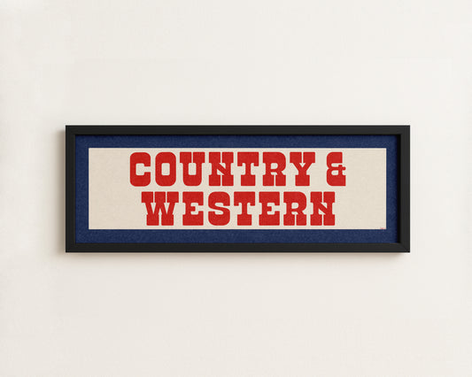Framed COUNTRY & WESTERN Sign White & Red / Blue Art Print