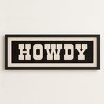 Framed HOWDY Sign Black & White Art Print - Tejas Country Club