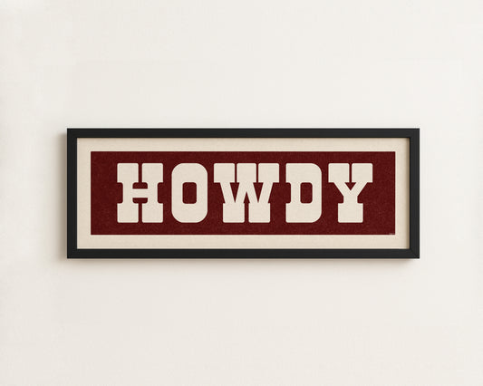 Framed HOWDY Sign Maroon & White Art Print