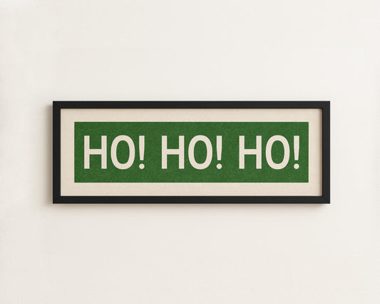 Framed Ho! Ho! Ho! Green Christmas Art Print
