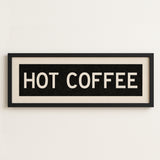 Framed Hot Coffee Bus Scroll Sign