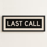 Framed Last Call Bus Scroll Sign