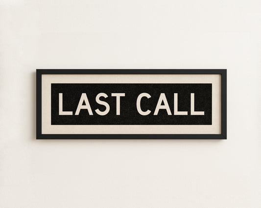 Framed Last Call Bus Scroll Sign