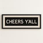 Framed Cheers Y'all Bus Scroll Sign - Tejas Country Club