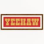 Framed YEEHAW Sign Red & Gold Art Print - Tejas Country Club