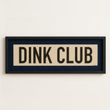 Framed Dink Club Pickleball Art Scroll Sign - Tejas Country Club