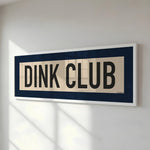 Framed Dink Club Pickleball Art Scroll Sign - Tejas Country Club