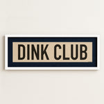 Framed Dink Club Pickleball Art Scroll Sign - Tejas Country Club