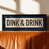 Framed Dink & Drink Pickleball Art Scroll Sign