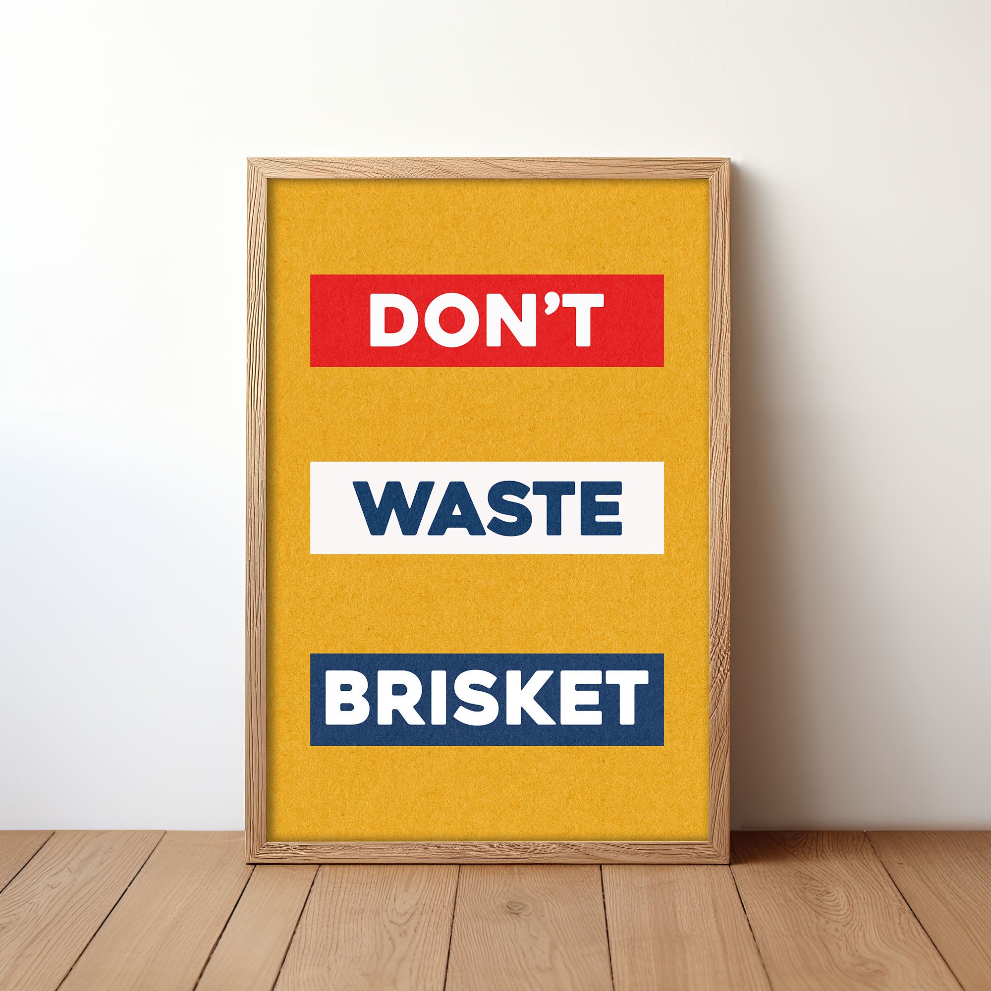 Don't Waste Brisket Art Poster Print - Tejas Country Club