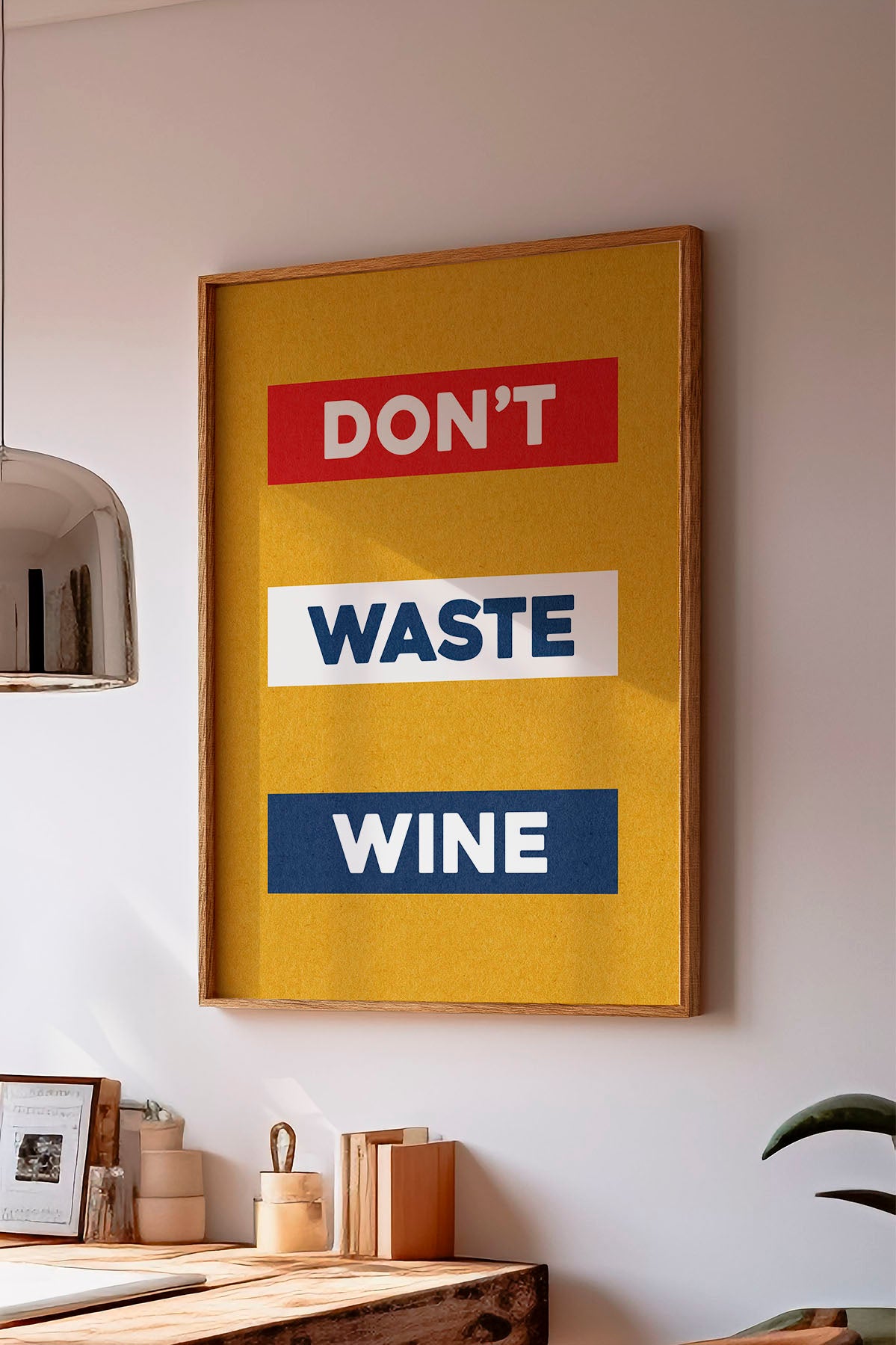 Don't Waste Wine Art Poster Print - Tejas Country Club