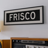 Framed Frisco Bus Scroll Sign