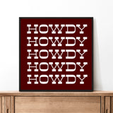 Howdy Typography Art Print Square Maroon and White - Tejas Country Club