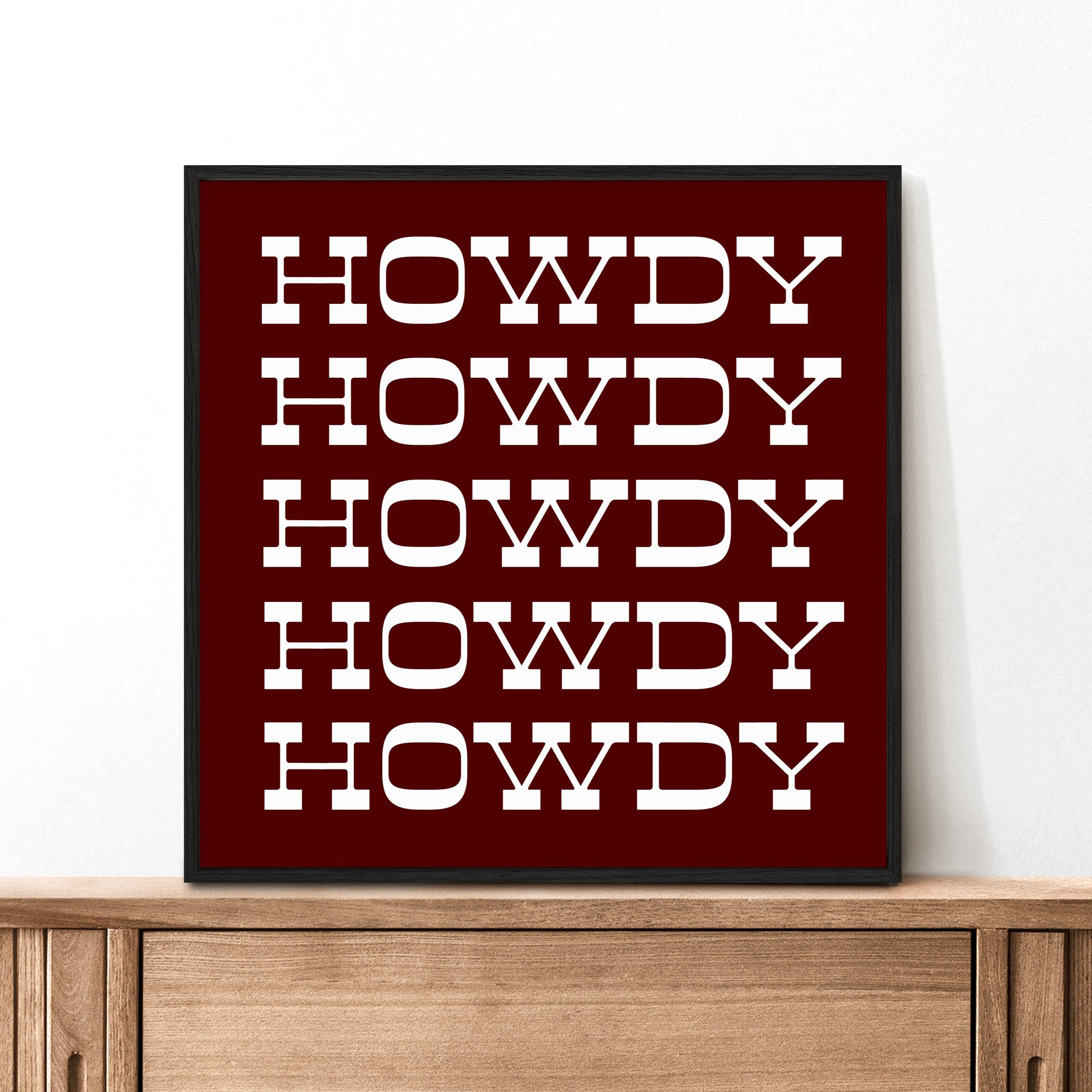 Howdy Typography Art Print Square Maroon and White - Tejas Country Club