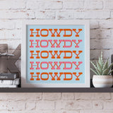 Howdy Typography Art Print Square Pink & Orange - Tejas Country Club