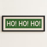 Framed Ho! Ho! Ho! Green Christmas Art Print