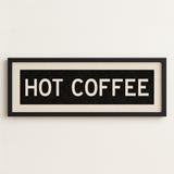 Framed Hot Coffee Bus Scroll Sign