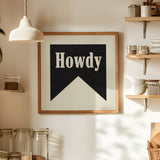 Howdy Black Banner Tab Typography Square Art Print - Tejas Country Club