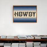 Howdy Art Print Poster Monochromatic Ombre Blue Print - Tejas Country Club