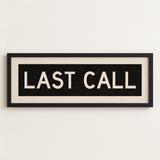 Framed Last Call Bus Scroll Sign
