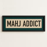 Framed Mahj Addict Mahjong Art Scroll Sign