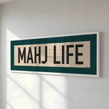 Framed Mahj Life Mahjong Art Scroll Sign