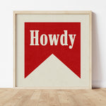 Howdy Banner Tab Typography Square Art Print - Tejas Country Club