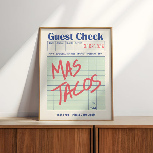 Mas Tacos Guest Check Art Print Poster