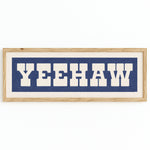 Framed YEEHAW Sign Blue & White Art Print - Tejas Country Club