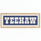 Framed YEEHAW Sign Blue & White Art Print - Tejas Country Club