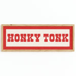 Framed HONKY TONK Sign White & Red Art Print - Tejas Country Club