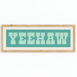Framed YEEHAW Sign Turquoise & Mint Art Print