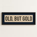 Framed Old, But Gold Pickleball Art Scroll Sign - Tejas Country Club
