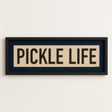 Framed Pickle Life Pickleball Art Scroll Sign