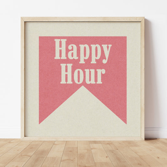 Happy Hour Pink Banner Tab Typography Square Art Print