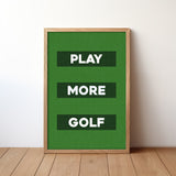 Play More Golf Art Poster Print - Tejas Country Club