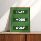 Play More Golf Art Poster Print - Tejas Country Club