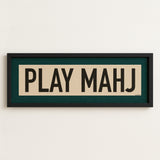 Framed Play Mahj Mahjong Art Scroll Sign