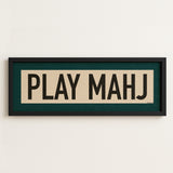 Framed Play Mahj Mahjong Art Scroll Sign