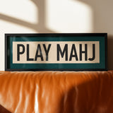 Framed Play Mahj Mahjong Art Scroll Sign