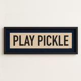 Framed Play Pickle Pickleball Art Scroll Sign - Tejas Country Club